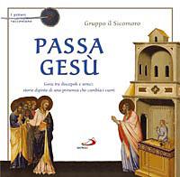 Passa Gesù. I pittori raccontano  - Libro San Paolo Edizioni 2008, I più bei libri per ragazzi | Libraccio.it