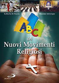 ABC dei nuovi movimenti religiosi - Raffaella Di Marzio, Massimo Introvigne - Libro San Paolo Edizioni 2008, Guida alla Bibbia | Libraccio.it