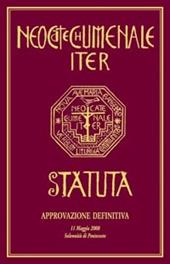 Neocatechumenale Iter. Statuta-Il cammino Neocatecumenale. Statuto