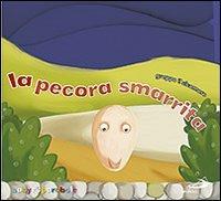 La pecora smarrita  - Libro San Paolo Edizioni 2009, Bimbi e Gesù | Libraccio.it