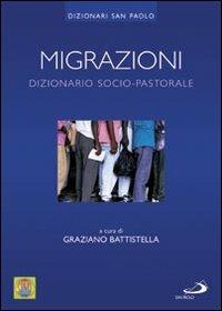 Migrazioni. Dizionario socio-pastorale  - Libro San Paolo Edizioni 2010, I dizionari | Libraccio.it