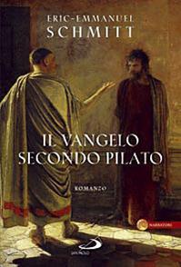 Il vangelo secondo Pilato - Eric-Emmanuel Schmitt - Libro San Paolo Edizioni 2010, Le vele | Libraccio.it
