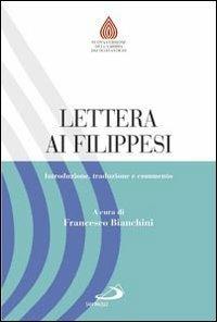 Lettera ai Filippesi. Introduzione, traduzione e commento  - Libro San Paolo Edizioni 2010, Nuovissima versione della Bibbia dai testi originali | Libraccio.it