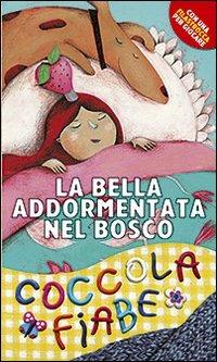 La bella addormentata nel bosco. Ediz. illustrata - Lodovica Cima, Francesca Carabelli - Libro San Paolo Edizioni 2010, Racconti fiabeschi | Libraccio.it