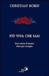 Più viva che mai. Una storia d'amore dura per sempre