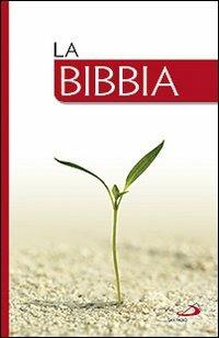 La Bibbia  - Libro San Paolo Edizioni 2010, Bibbia. Antico Testamento. Testi | Libraccio.it