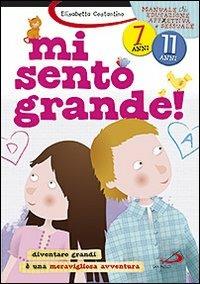 Mi sento grande! Diventare grandi è una meravigliosa avventura - Elisabetta Costantino - Libro San Paolo Edizioni 2010, Parole per dirlo | Libraccio.it