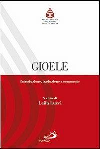 Gioele. Introduzione, traduzione e commento  - Libro San Paolo Edizioni 2011, Nuovissima versione della Bibbia dai testi originali | Libraccio.it