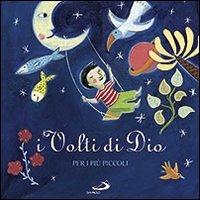 I volti di Dio. Per i più piccoli - Marie-Hélène Delval - Libro San Paolo Edizioni 2011, Mondo bambino | Libraccio.it