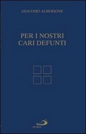 Per i nostri cari defunti