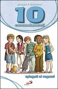 Image of 10 comandamenti spiegati ai ragazzi