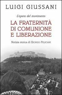 La fraternità di Comunione e Liberazione - Luigi Giussani - Libro San Paolo Edizioni 2011, Il pozzo - 2ª serie | Libraccio.it