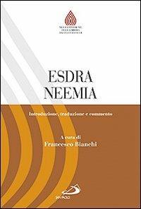Esdra. Neemia. Introduzione, traduzione e commento  - Libro San Paolo Edizioni 2011, Nuovissima versione della Bibbia dai testi originali | Libraccio.it