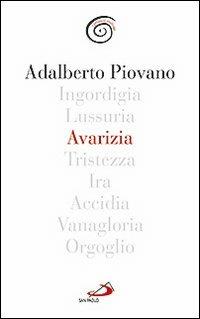 Avarizia - Adalberto Piovano - Libro San Paolo Edizioni 2012, Parole per lo spirito | Libraccio.it
