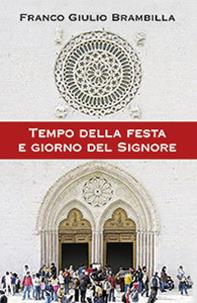 Tempo della festa e giorno del Signore - Franco Giulio Brambilla - Libro San Paolo Edizioni 2012, Dimensioni dello spirito | Libraccio.it