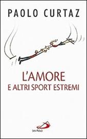 L' amore e altri sport estremi. Storie di coppie nella Bibbia