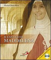 Il cantico della Maddalena. Con DVD