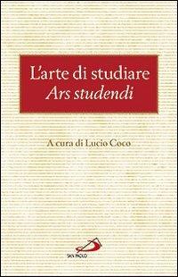 L' arte di studiare. Ars studendi  - Libro San Paolo Edizioni 2012, L'antica fonte | Libraccio.it