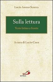 Sulla lettura. Testo latino a fronte