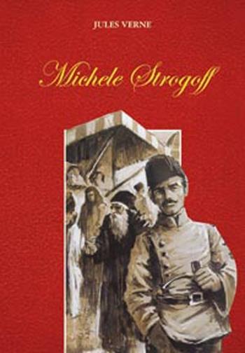 Michele Strogoff - Jules Verne - Libro San Paolo Edizioni 2012, Nuova classica ragazzi | Libraccio.it
