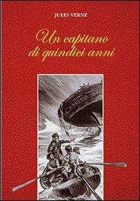 Un capitano di quindici anni - Jules Verne - Libro San Paolo Edizioni 2012, Nuova classica ragazzi | Libraccio.it