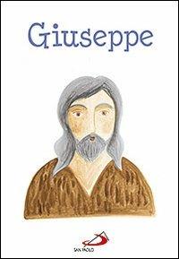 Giuseppe - Maria Loretta Giraldo - Libro San Paolo Edizioni 2013, Ragazzi e Gesù | Libraccio.it