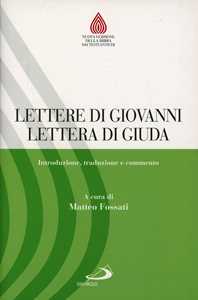 Lettere Di Giovanni, Lettera Di Giuda. Introduzione, Traduzione E...