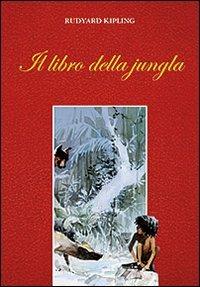 Il libro della jungla - Rudyard Kipling - Libro San Paolo Edizioni 2012, Nuova classica ragazzi | Libraccio.it