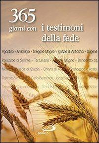 365 giorni con i testimoni della fede  - Libro San Paolo Edizioni 2012, Agende. Diari | Libraccio.it