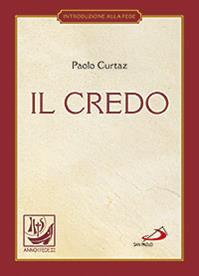 Il Credo - Paolo Curtaz - Libro San Paolo Edizioni 2012, I compendi | Libraccio.it