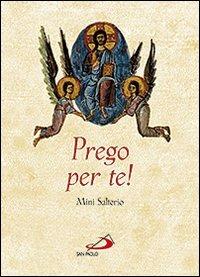 Prego per te! Mini salterio - Gianfranco Ravasi - Libro San Paolo Edizioni 2012, Minilibri d'arte | Libraccio.it