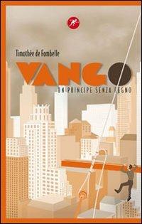 Vango - Timothée de Fombelle - Libro San Paolo Edizioni 2012, Narrativa San Paolo ragazzi | Libraccio.it