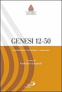 Genesi 12-50. Introduzione, traduzione e commento  - Libro San Paolo Edizioni 2013, Nuovissima versione della Bibbia dai testi originali | Libraccio.it