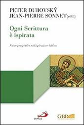 Ogni Scrittura è ispirata. Nuove prospettive sull'ispirazione biblica