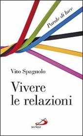 Vivere le relazioni. Parole di luce