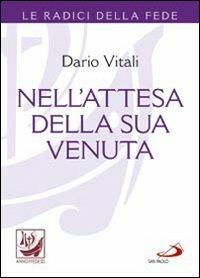 Nell'attesa della sua venuta - Dario Vitali - Libro San Paolo Edizioni 2013, I compendi | Libraccio.it