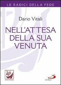Nell'attesa della sua venuta - Dario Vitali - Libro San Paolo Edizioni 2013, I compendi | Libraccio.it