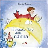 Il piccolo libro della nanna. Ediz. illustrata