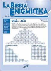La Bibbia enigmistica. Vol. 1