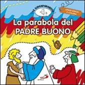 La parabola del padre buono. Le Giocaparabole