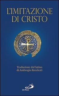 L'imitazione di Cristo  - Libro San Paolo Edizioni 2013, Nuovi fermenti | Libraccio.it