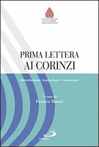 Prima lettera ai Corinzi. Introduzione, traduzione e commento  - Libro San Paolo Edizioni 2013, Nuovissima versione della Bibbia dai testi originali | Libraccio.it