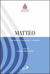 Matteo. Introduzione, traduzione e commento