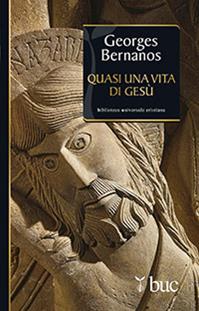 Quasi una vita di Gesù - Georges Bernanos - Libro San Paolo Edizioni 2013, Biblioteca universale cristiana | Libraccio.it