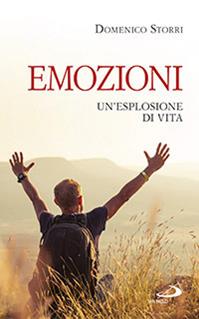 Emozioni. Un'esplosione di vita - Domenico Storri - Libro San Paolo Edizioni 2014, Progetto famiglia | Libraccio.it