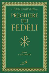 Preghiere dei fedeli, feste e solennità  - Libro San Paolo Edizioni 2014, Manuali liturgici | Libraccio.it