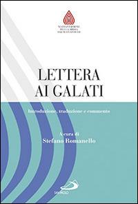 Lettera ai Galati. Introduzione, traduzione e commento  - Libro San Paolo Edizioni 2014, Nuovissima versione della Bibbia dai testi originali | Libraccio.it