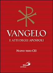 Vangelo e atti degli apostoli. Nuovo testo CEI