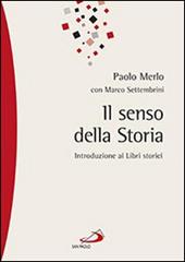 Il senso della storia. Introduzione ai libri storici