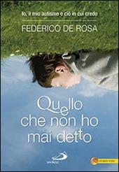 Quello che non ho mai detto. Io, il mio autismo e ciò in cui credo